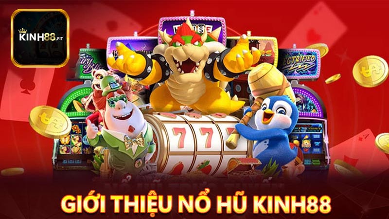 Các tựa game nổ hũ Kinh88 được nhiều người ưa chuộng